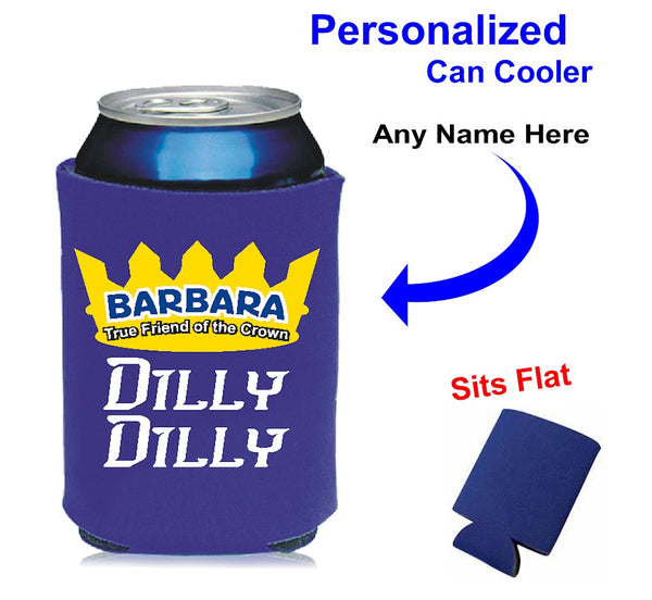 Dilly Dilly, True Friend of the Crown Personalized Royal Blue Beer Coolie