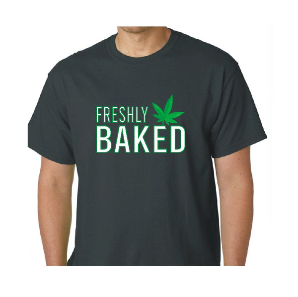 Freshly Baked T-Shirt, cannabis shirt