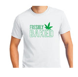 Freshly Baked T-Shirt, cannabis shirt