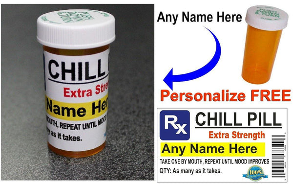 Chill Pill - Personalized Prescription Bottle - Personalize Free - Ben & Angies Gifts