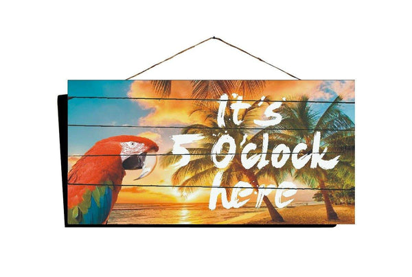It's 5 O'Clock Here Sign 16"x8", Parrot / Beach Sign - Ben & Angies Gifts