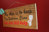 My Aim is to keep this bathroom clean, Your Aim Will Help Wood Sign 16"x8", Parrot / Beach Sign - Ben & Angies Gifts
