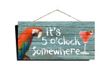 It's 5 o'Clock Somewhere Country Wood Sign 16"x8", Parrot / Margarita Fan Sign - Ben & Angies Gifts