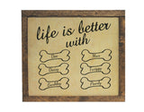 Dog Wood Sign Laser Engraved. Life is better with... (any dog name). Up to 6 names, Personalized, Custom Dog Sign Gift